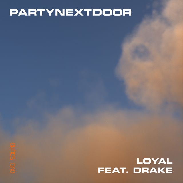 Partynextdoor - 'LOYAL (feat. Drake)' [Ringtone]