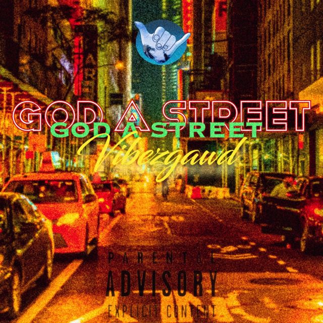 Vibezgawd - 'God a Street' [Ringtone]