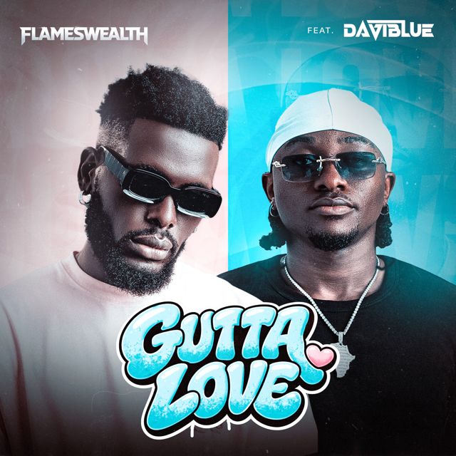 Flameswealth - 'Gutta Love (feat. DaviBlue)' [Ringtone]