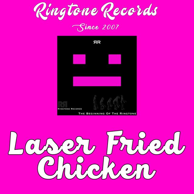 RR Collection - 'Laser Fried Chicken (Chicken Blast)' [Ringtone]