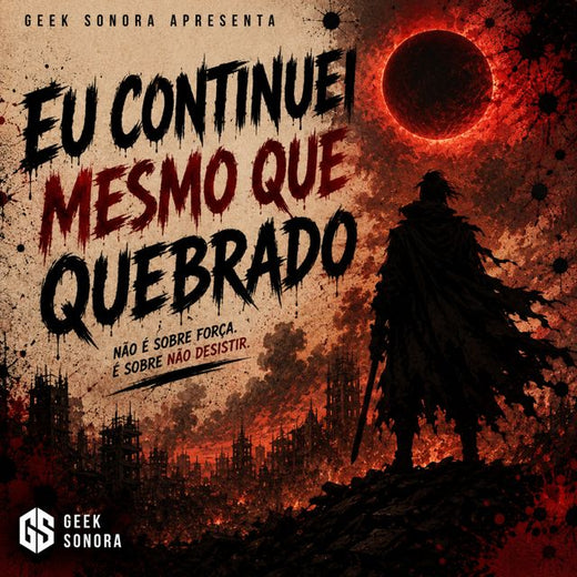Geek Sonora - 'Eu Continuei Mesmo Quebrado' [Ringtone]