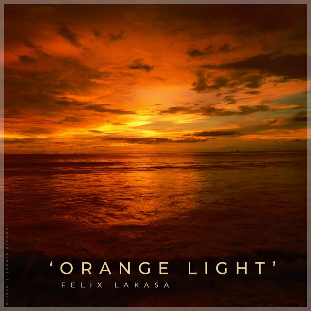 Felix Lakasa - 'Orange Light' [Ringtone]