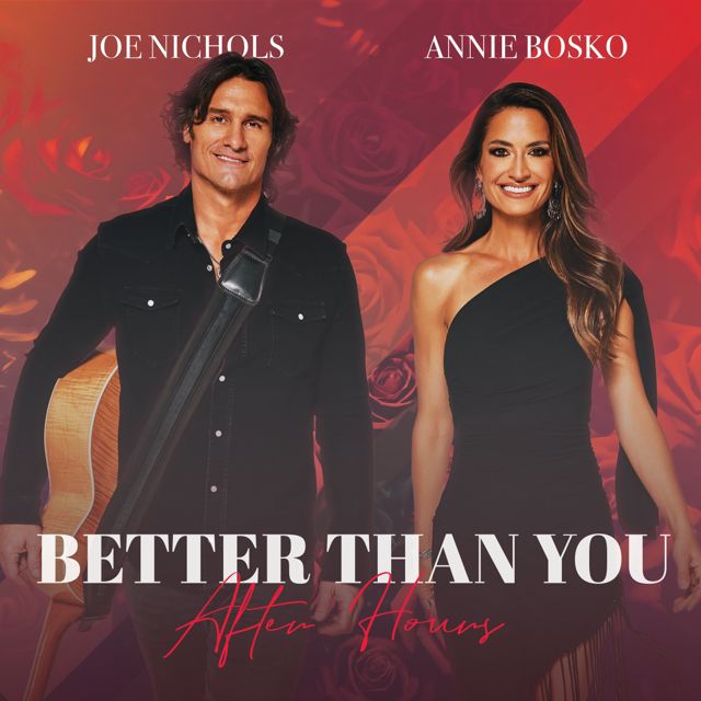 Joe Nichols - 'Better Than You (After Hours) (feat. Annie Bosko)' [Ringtone]