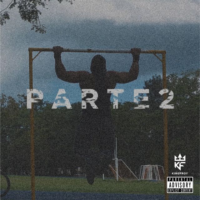 Kingfroy - 'Parte 2' [Ringtone]