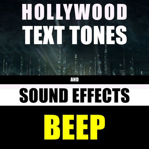 Hollywood Text Tones - 'Beep (feat. Sound Effects)' [Ringtone]