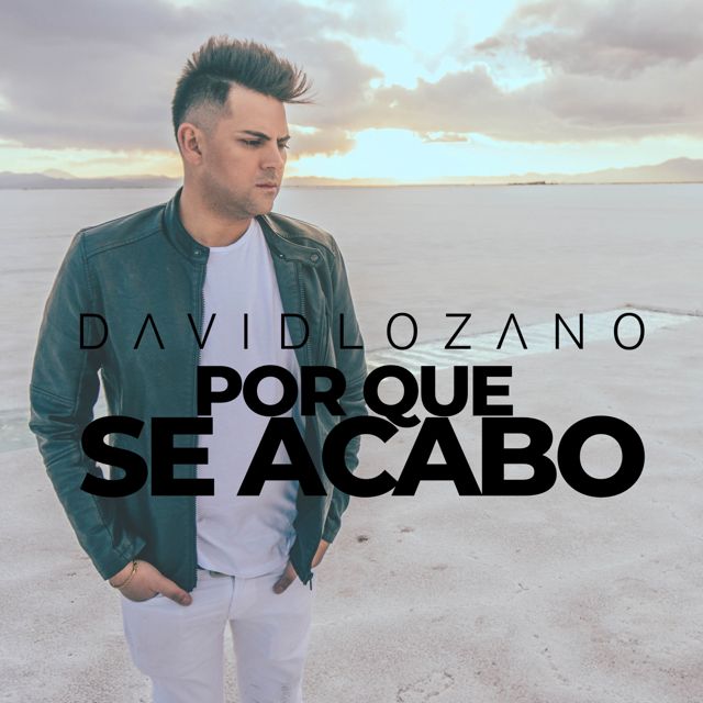 David Lozano - 'Porqué Se Acabó' [Ringtone]