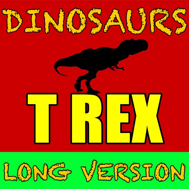 Dinosaurs - 'T Rex Long Version' [Ringtone]