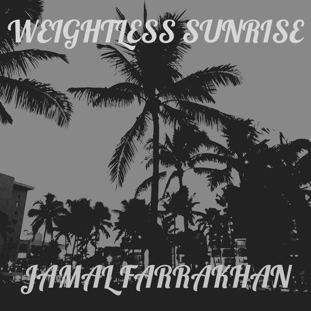 JAMAL FARRAKHAN - 'Weightless Sunrise' [Ringtone]