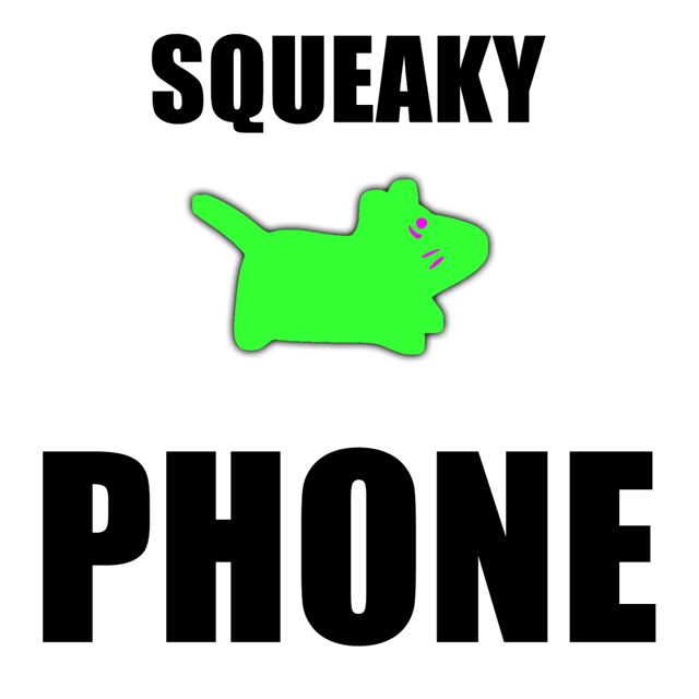 Phone Pets - 'Squeaky Phone' [Ringtone]
