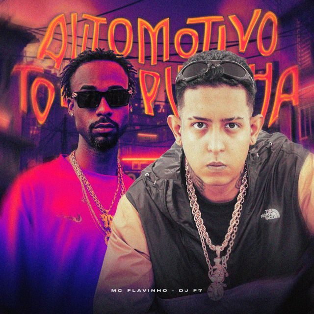 MC Flavinho - 'AUTOMOTIVO TOMA PIRANHA (feat. DJ F7)' [Ringtone]