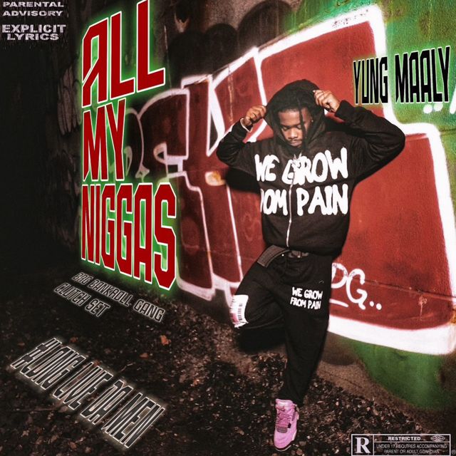 Yung Maaly - 'All My Niggas' [Ringtone]