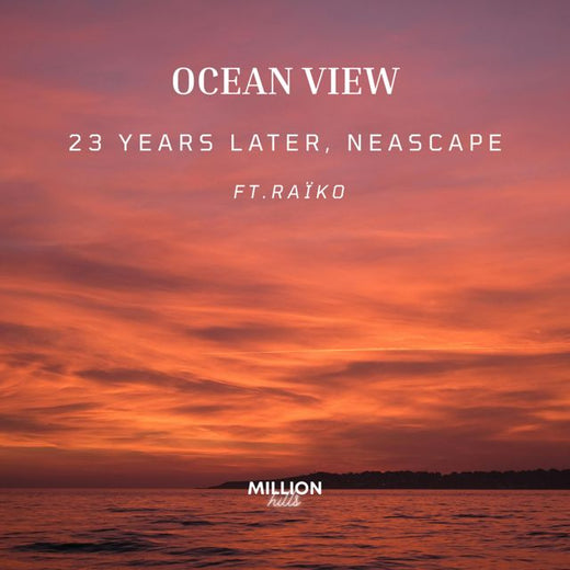 23 Years Later - 'Ocean View (feat. Neascape & Raïko)' [Ringtone]