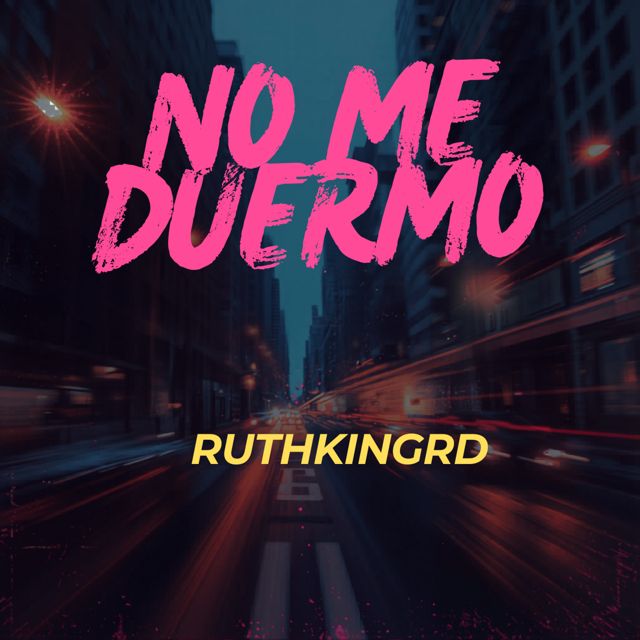 Ruthkingrd - 'no me duermo' [Ringtone]