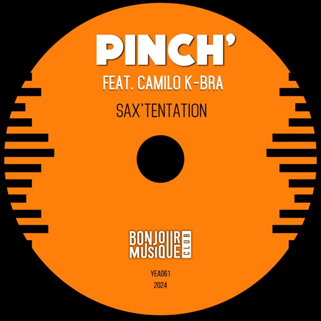 PINCH' - 'SAX'TENTATION (feat. Camilo K-Bra)' [Ringtone]