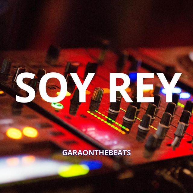 Garaonthebeats - 'Soy Rey' [Ringtone]