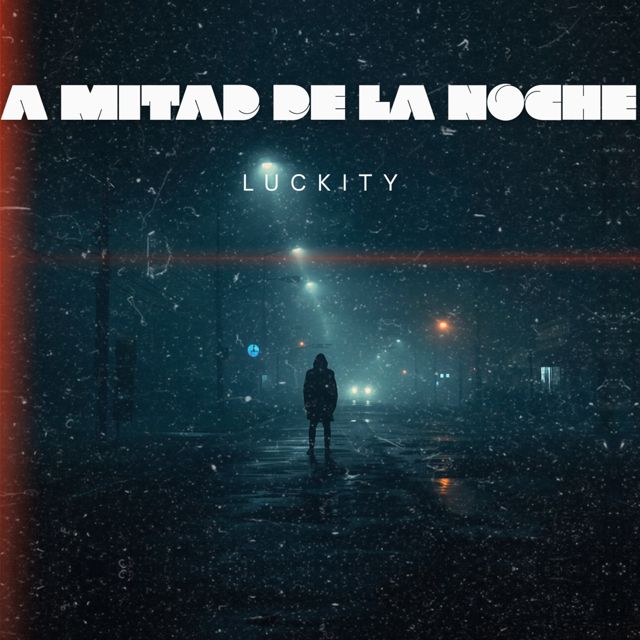Luckity - 'A Mitad De La Noche' [Ringtone]