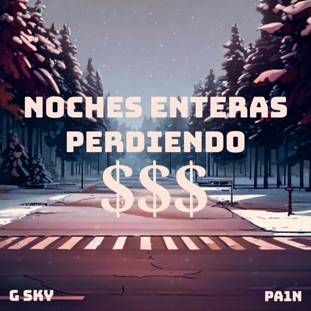 G Sky - 'Noches Enteras Perdiendo $$$ (feat. PA1N)' [Ringtone]