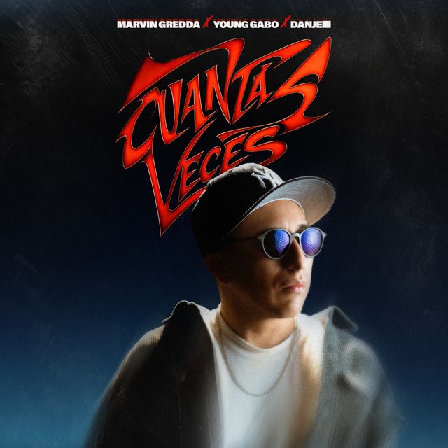 Marvin Gredda - 'CUANTAS VECES (feat. Young Gabo & Danjelll)' [Ringtone]