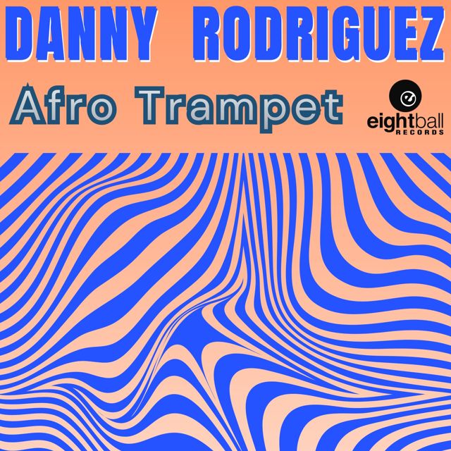 Danny Rodriguez - 'Afro Trampet (Radio Edit)' [Ringtone]