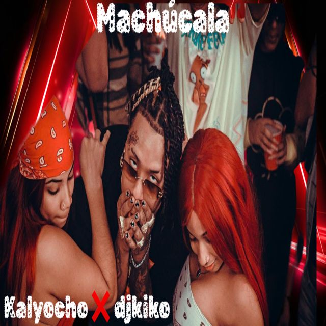 Kaly Ocho - 'Machucala (feat. DJ Kiko El De Lo Alka)' [Ringtone]