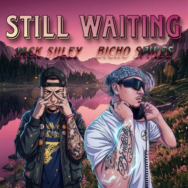 Bicho Spikes - 'STILL WAITING (feat. JACK SULEY)' [Ringtone]