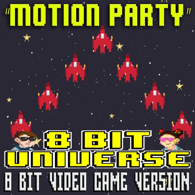 8 Bit Universe - 'Motion Party (8 Bit Video Game Version)' [Ringtone]