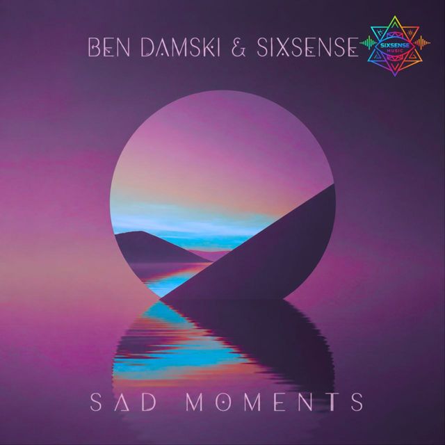 Ben Damski - 'Sad Moments (feat. Sixsense)' [Ringtone]