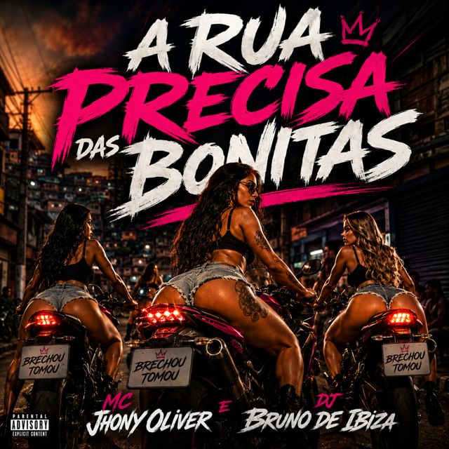 DJ BRUNO DE IBIZA - 'A Rua Precisa das Bonitas (feat. MC Jhonny Oliver)' [Ringtone]