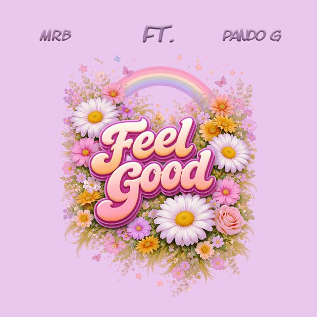 Mrb - 'Feel Good (feat. Pando G)' [Ringtone]