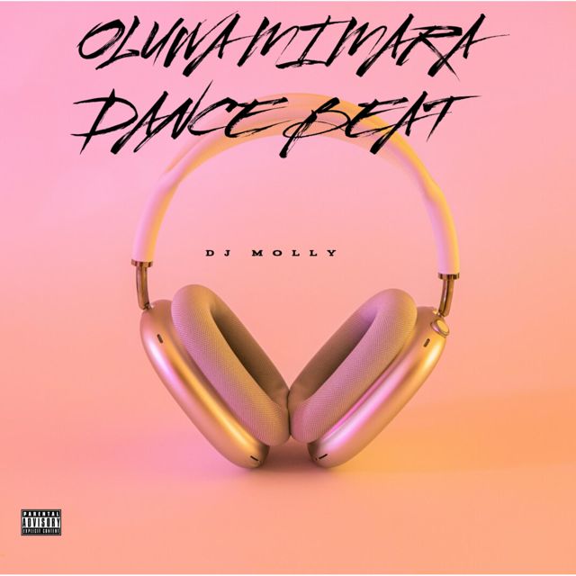 Dj Molly - 'Oluwa mi Mara dance beat' [Ringtone]