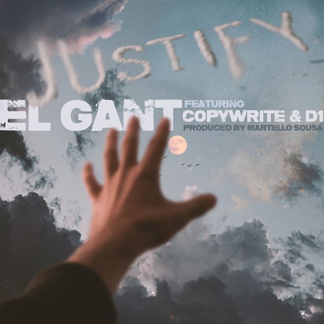El Gant - 'Justify (feat. D1) (feat. Copywrite, Martello Sousa, D1)' [Ringtone]