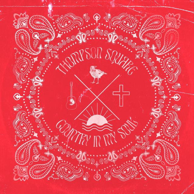 Thompson Square - 'Country in My Soul' [Ringtone]