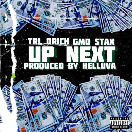 Trl Drich - 'Up Next 2 (feat. Gmo Stax)' [Ringtone]