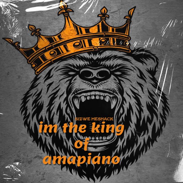 Sizwe Meshack - 'The King of Amapiano (Wolf king)' [Ringtone]