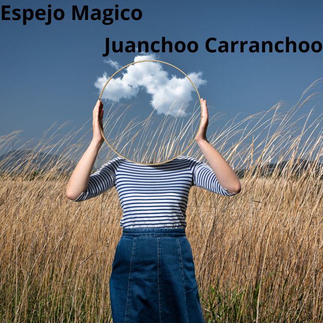 Juanchoo Carranchoo - 'Espejo Magico' [Ringtone]