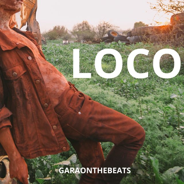 Garaonthebeats - 'Loco' [Ringtone]