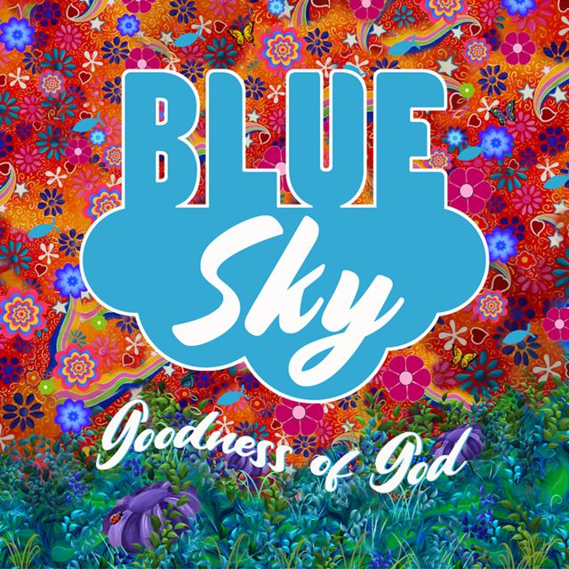 Blue Sky - 'GOODNESS OF GOD' [Ringtone]