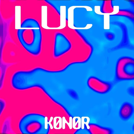 K0n0r - 'Lucy (Revamped)' [Ringtone]