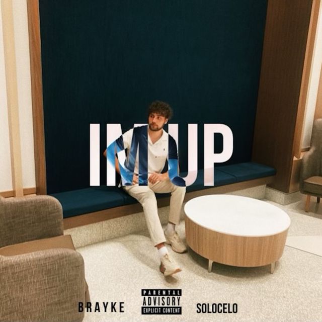 Brayke - 'I'm Up (feat. SOLOCELO)' [Ringtone]