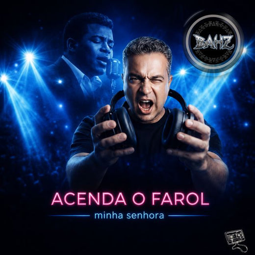 BAHZ - 'Acenda o Farol (minha senhora)' [Ringtone]