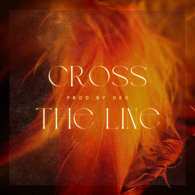 Dex - 'Cross The Line' [Ringtone]