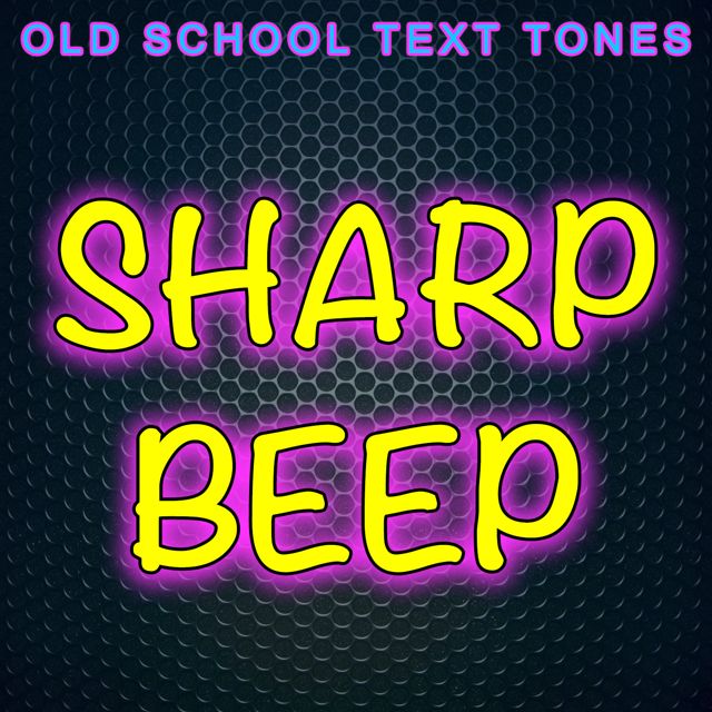 Old School Text Tones - 'Sharp Beep (Text Tone)' [Ringtone]