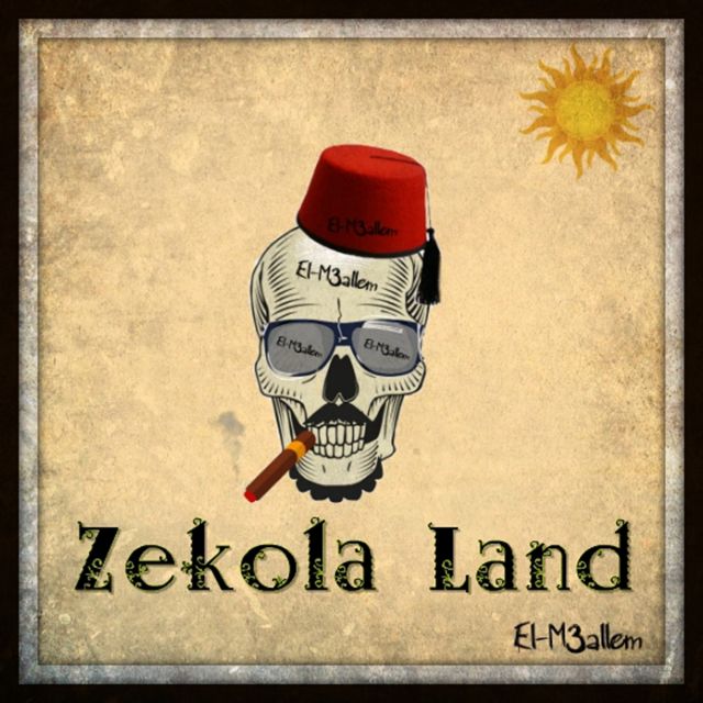 El-M3allem - 'Zekola Land' [Ringtone]