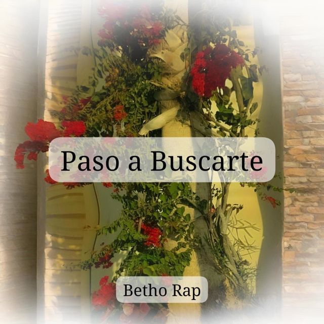 Betho Rap - 'Paso a Buscarte' [Ringtone]