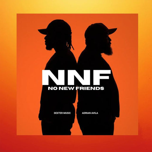 Dexter Music - 'No New Friends (feat. Adrian Avila)' [Ringtone]
