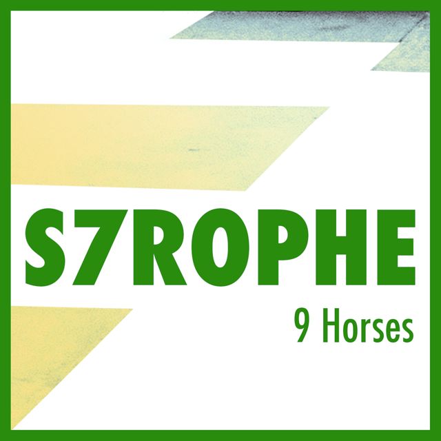 9 Horses - 'S7rophe' [Ringtone]