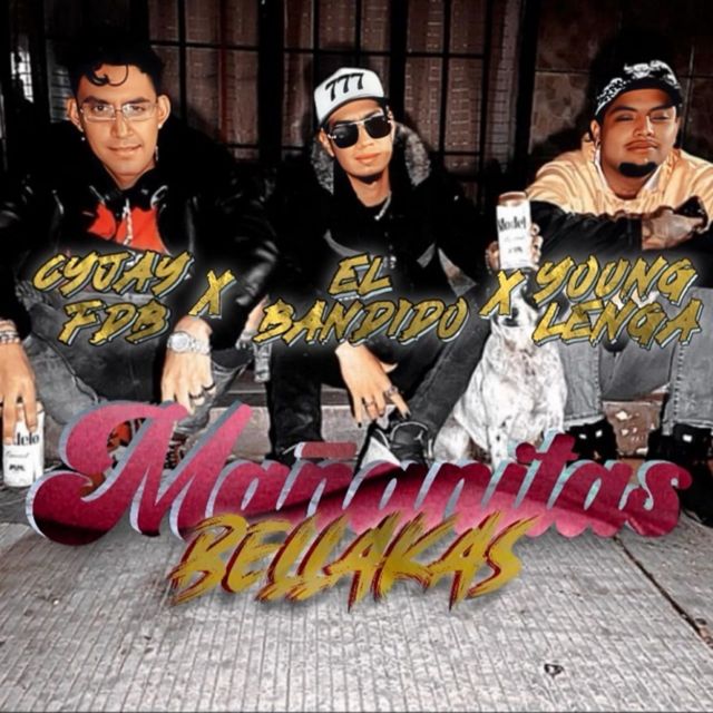 El Bandido Independiente - 'Mañanitas Bellakas (feat. CYJAY FDB & YOUNG LENGA)' [Ringtone]