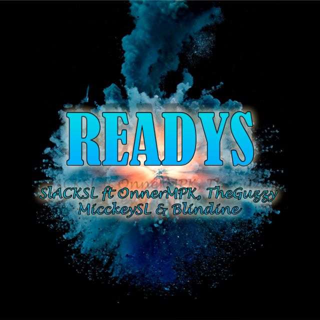 Slack Sl - 'Readys (feat. Onner Mpk & The Guzzy & Micckey SL & Blindine)' [Ringtone]