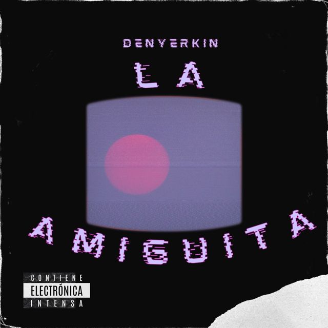 Denyerkin - 'La amiguita' [Ringtone]