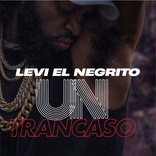 LEVI EL NEGRITO - 'UN TRANCASO' [Ringtone]